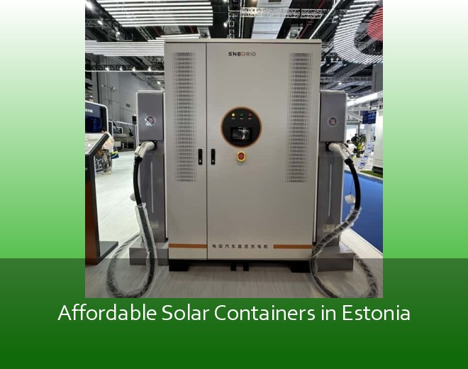Affordable Solar Containers in Estonia